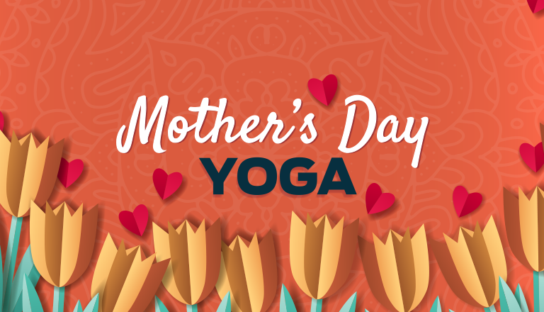 Mother's Day Yoga